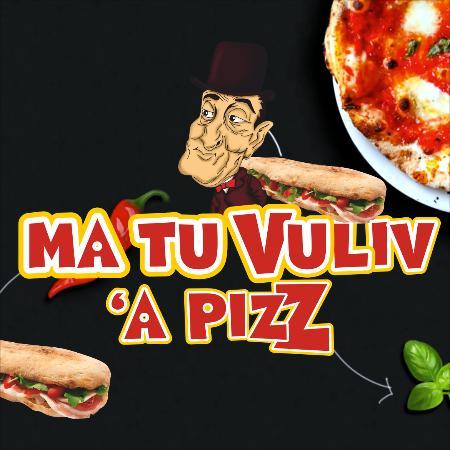 Ma tu Vuliv a Pizz